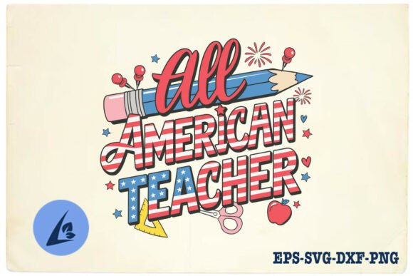 All American Teacher 4th July SVG