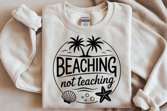 Beaching Not Teaching SVG Summer Teacher Graphics
