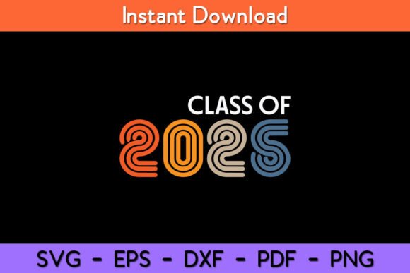 Class of 2025 College University High Graphics