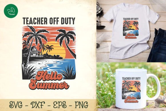 End of School Year Teacher Off Duty SVG