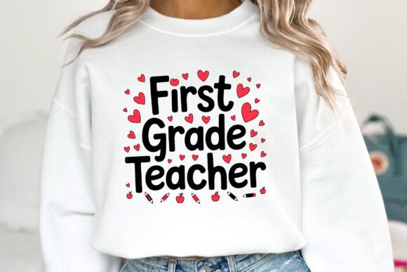 First Grade Teacher, Teacher T-Shirt SVG