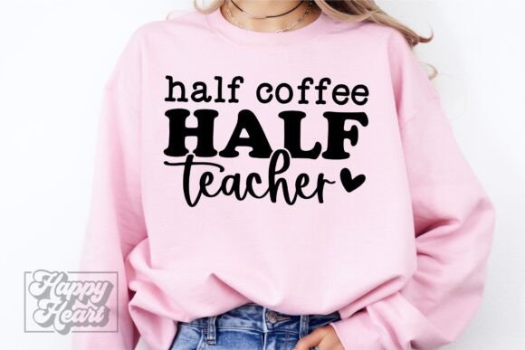 Half Teacher Half Coffee SVG PNG