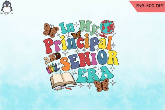 In My Principal and Senior Era SVG Teach Graphics and Crafts