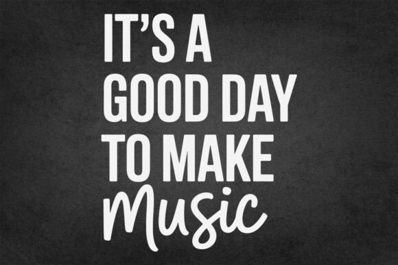 It's a Good Day to Make Music Graphics