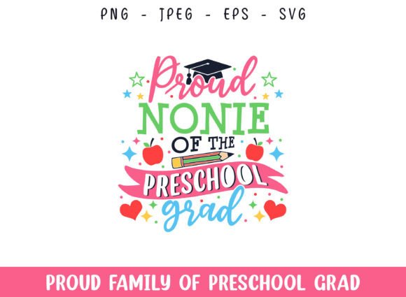 Proud Nonie of the Preschool Grad SVG for Crafts