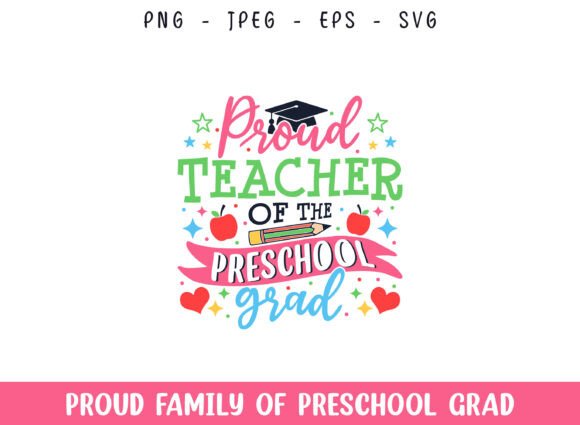 Proud Teacher of the Preschool Grad SVG: Graphics and Crafts for Content Creation