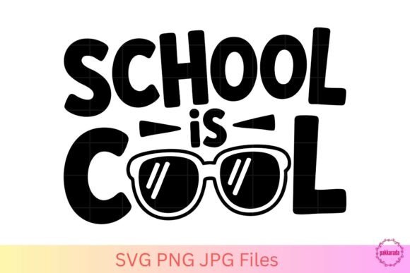 School is Cool SVG: Graphics and Crafts for Creative Projects