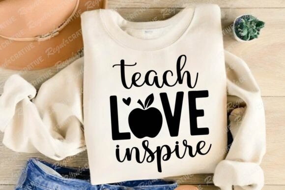 Teach Love Inspire SVG Design for Graphics and Crafts