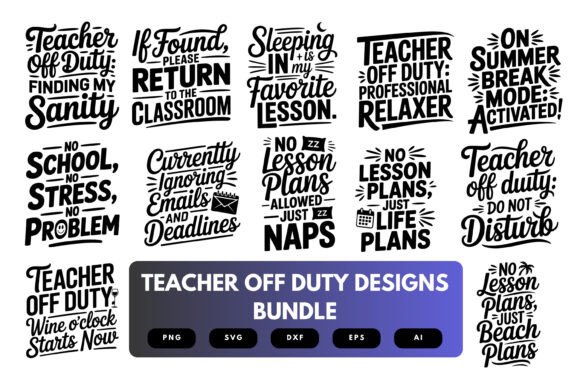 Teacher Off Duty SVG Bundle: Graphics for Crafts & Content