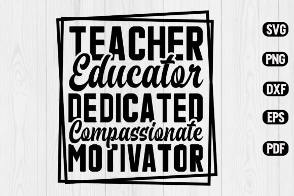 Teacher's Quotes Motivation SVG Design