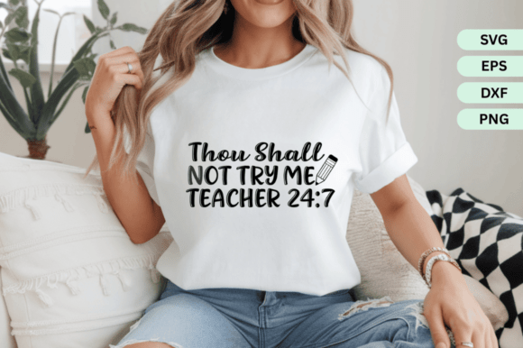 Thou Shall Not Try Me SVG, Graphics for Crafts